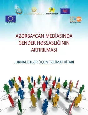 Azərbaycan mediasında gender həssaslığının artırılması: jurnalistlər üçün təlimat kitabı