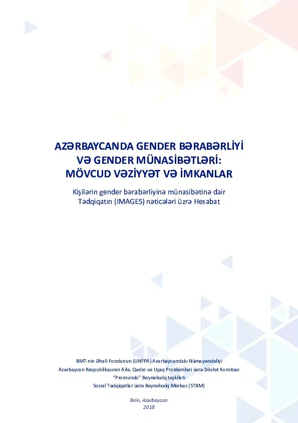 AZƏRBAYCANDA GENDER BƏRABƏRLİYİ VƏ GENDER MÜNASİBƏTLƏRİ: MÖVCUD VƏZİYYƏT VƏ İMKANLAR Kişilərin gender bərabərliyinə münasibətinə dair Tədqiqatın (IMAGES) nəticələri üzrə Hesabat